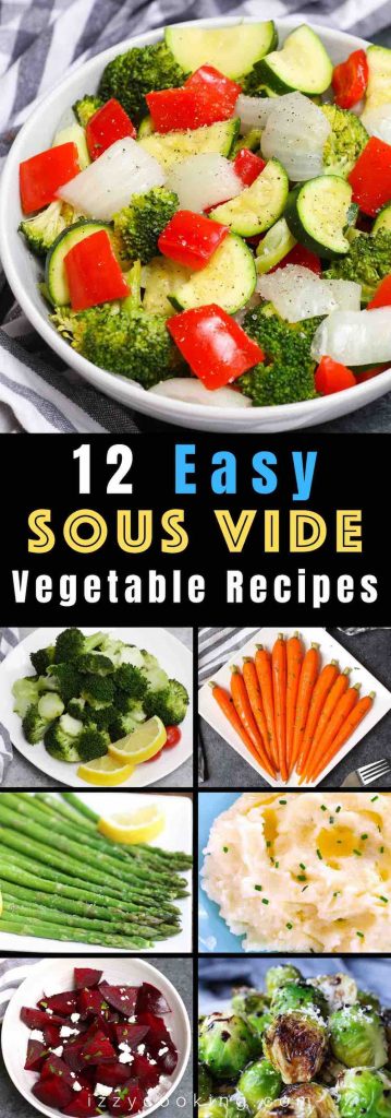These 12 sous vide vegetables recipes are perfect side dish for week day meal, dinner parties, special occasions like Thanksgiving and Christmas! From sous vide broccoli to sous vide potatoes to sous vide mixed vegetables and more, we’ve got something for everyone.  #SousVideVegetables #SousVideVegetableRecipe