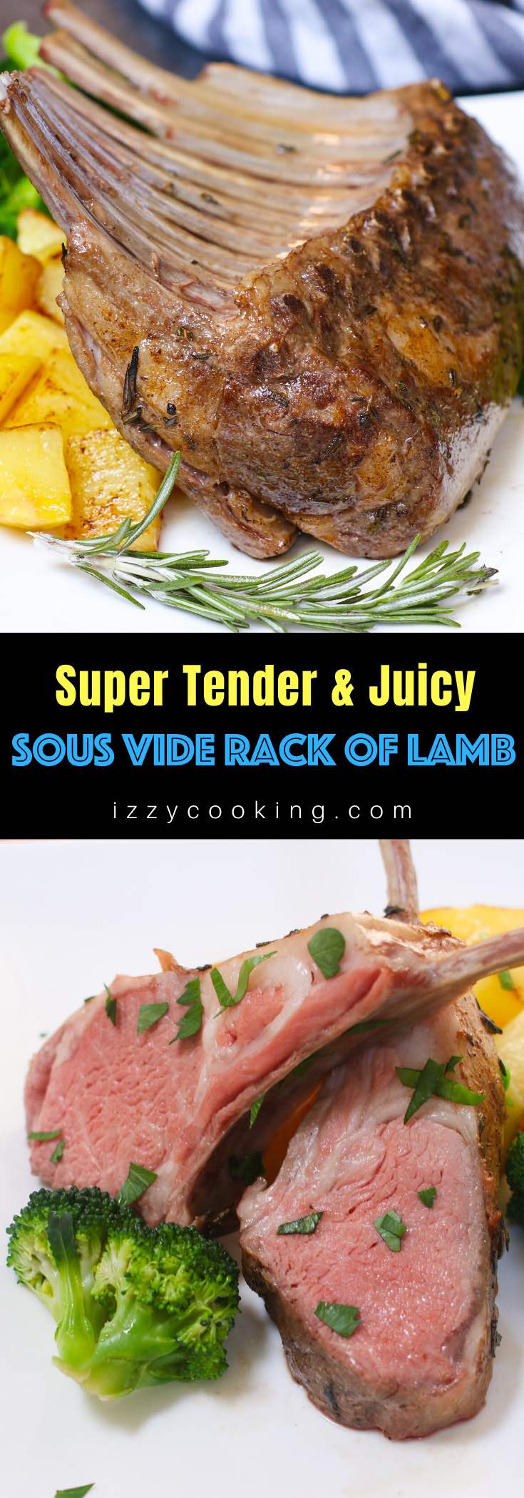 Sous Vide Rack of Lamb is a perfect and elegant holiday dinner recipe that’s mouth-watering delicious and foolproof. The rack of lamb is seasoned with garlic, rosemary, thyme, salt and freshly ground black pepper, and then cooked in the sous vide warm water bath to your desired doneness with the precise temperature!