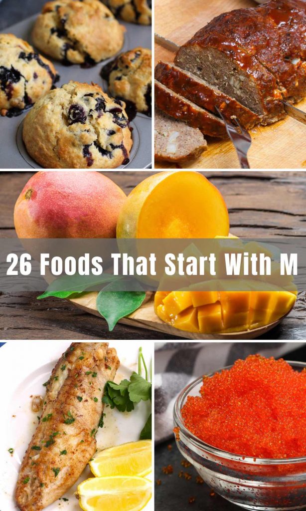 26 Popular Foods That Start With M Fruits Vegetables Breakfast And More 3328