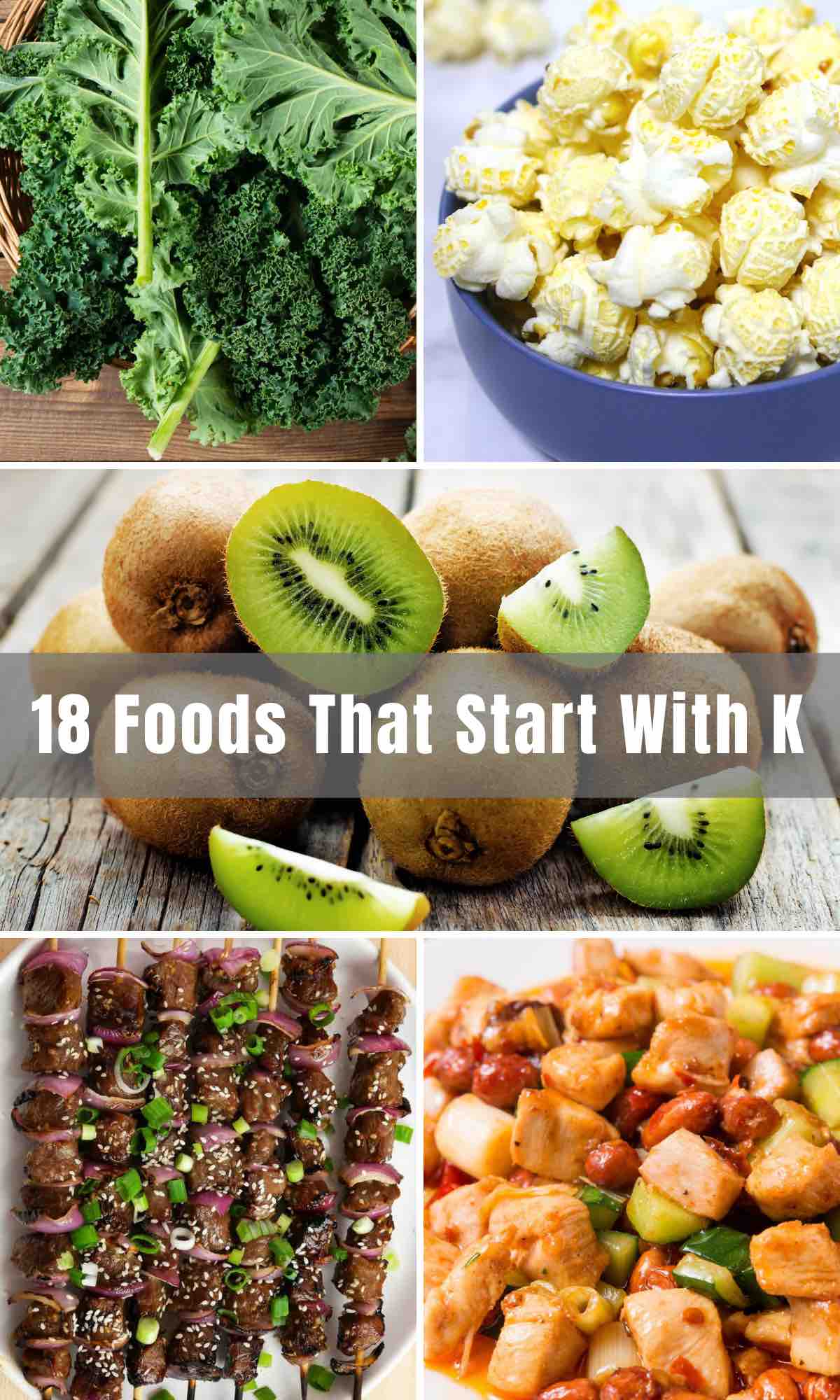 18 Popular Foods that Start with K (Fruits, Vegetables, Snacks, and More)