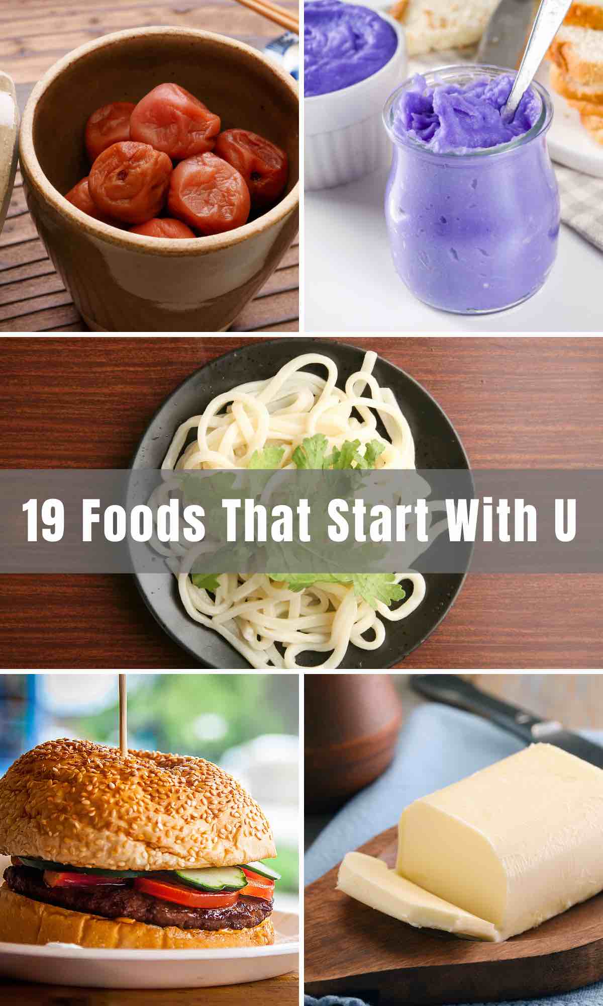 Looking for foods that start with U? Whether it’s Categories, or even just Scrabble, it can be daunting to get a less commonly used letter. U’ joins the difficult letter group, but I’ve still found 19 foods that start with it!