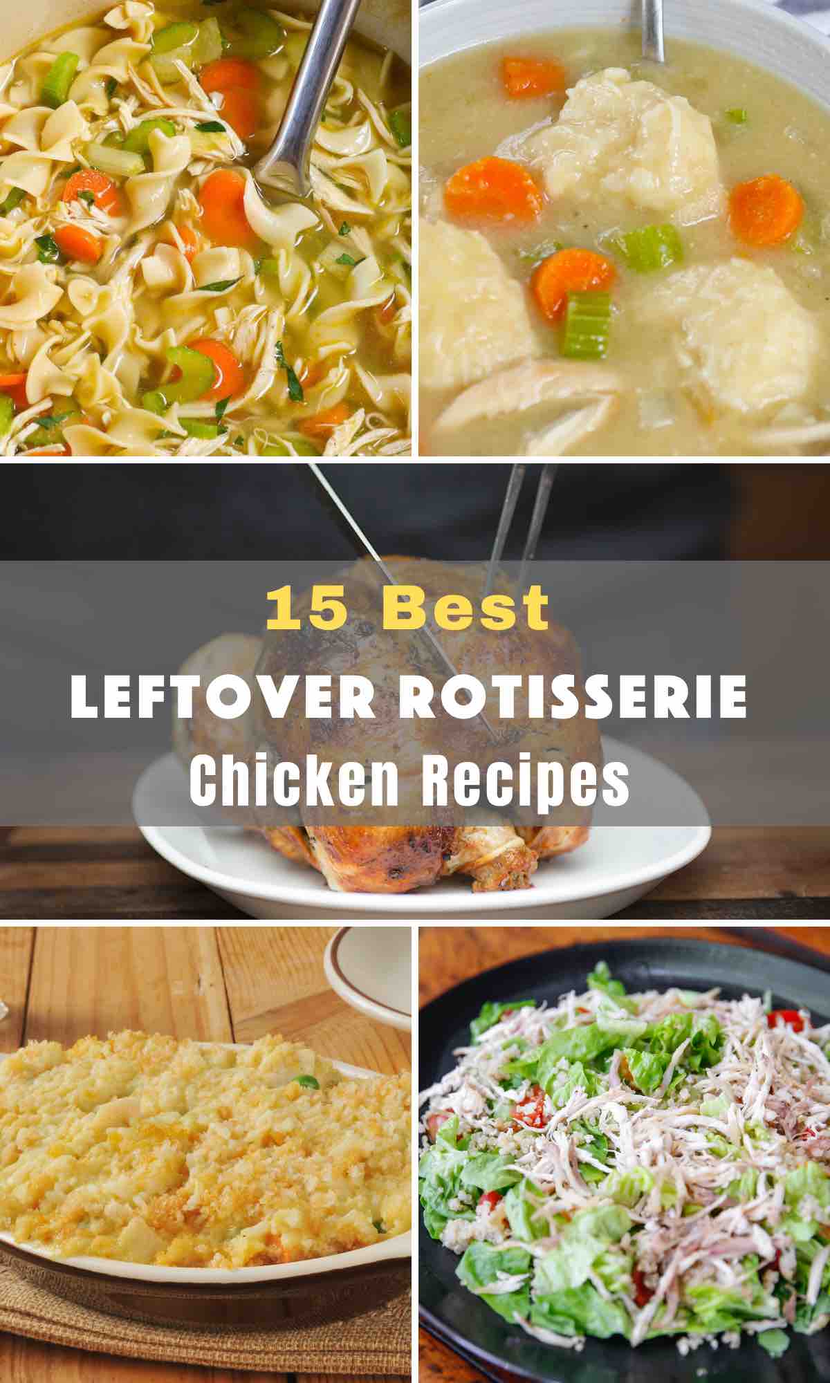 15 Best Leftover Rotisserie Chicken Recipes for a Quick Meal