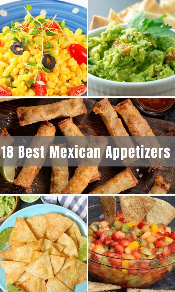 33 Easy Mexican Appetizers Best Recipes For Your Next Cinco De Mayo Party 