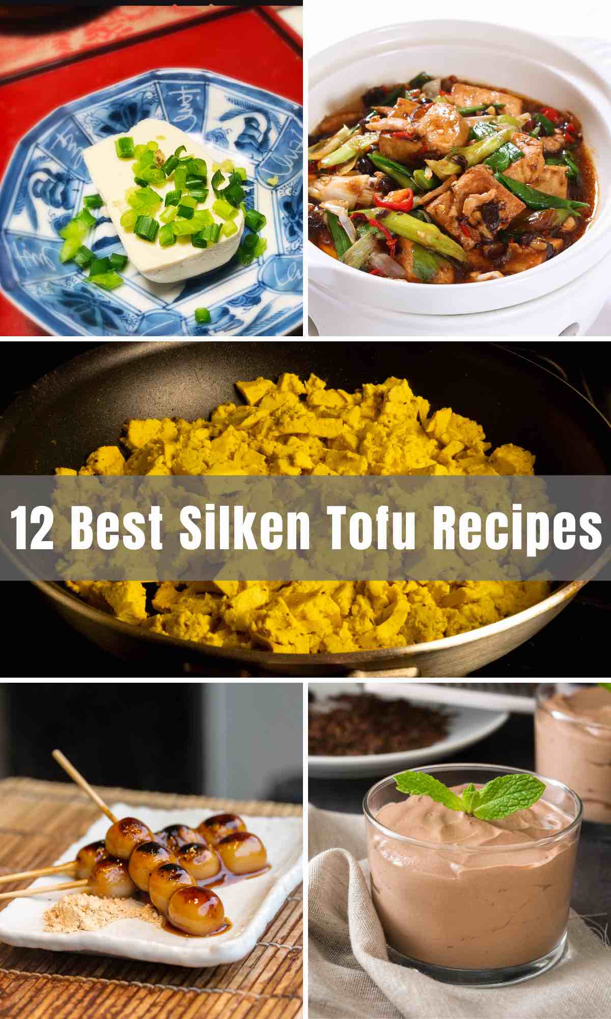 12 Best Silken Tofu Recipes