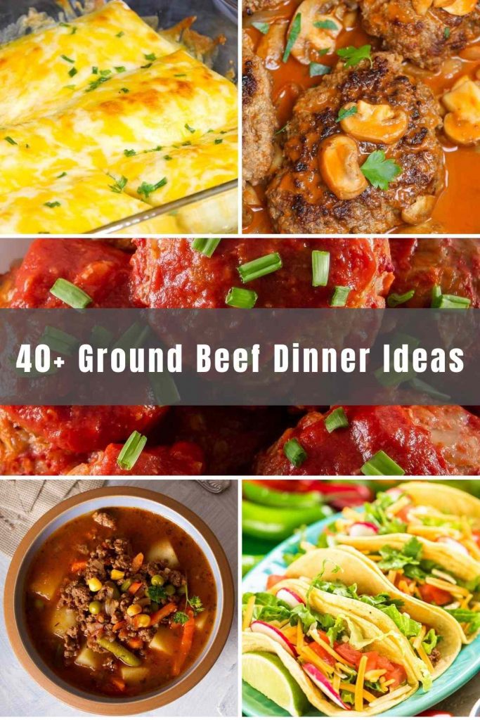 40+ Easy Ground Beef Dinner Ideas - IzzyCooking